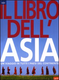 Libro_Dell`asia_Un_Viaggio_In_Tutti_I_Paesi_-Aa.vv.